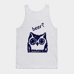 Beer? Who said beer? Thirsty owl typographic print Tank Top